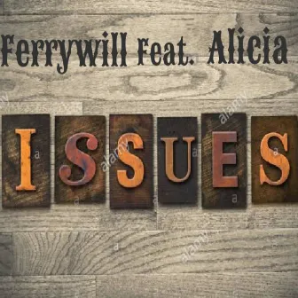 Issues (feat. Alicia) by Ferrywill