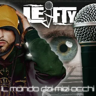 Il Mondo Dai Miei Occhi by Lefty