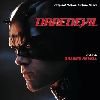 Daredevil (Original Motion Picture Score) by Graeme Revell