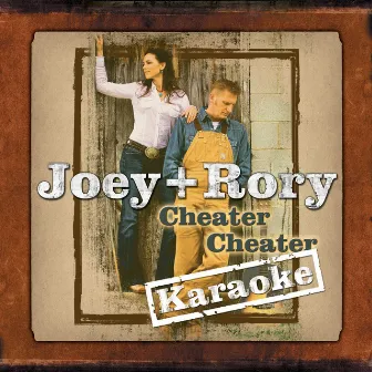 Cheater, Cheater by Joey + Rory