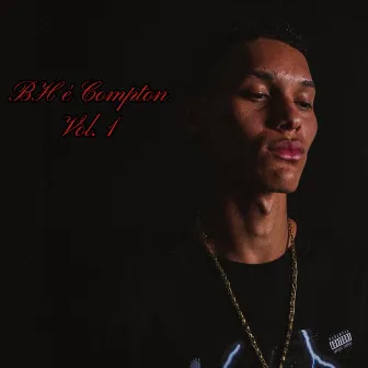 BH é Compton, Vol. 1 by Lek Lexus