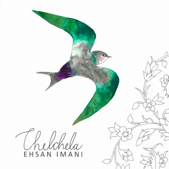 Chelchela by Ehsan Imani