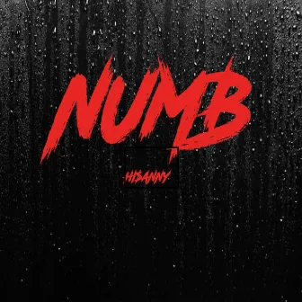 Numb by Hi$anny