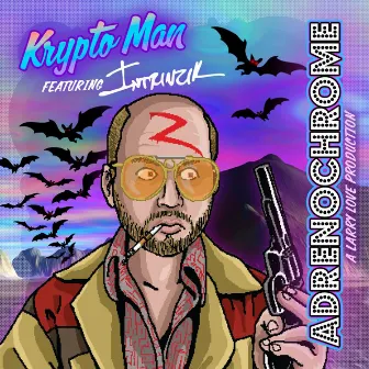 Adrenochrome by Krypto Man