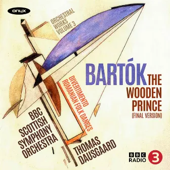 Bartok: The Wooden Prince (Final Version) by BBC Scottish Symphony Orchestra