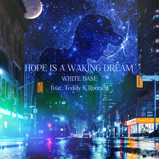 HOPE IS A WAKING DREAM