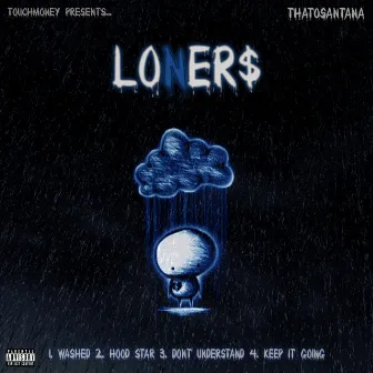 Loner$ by Thato Santana