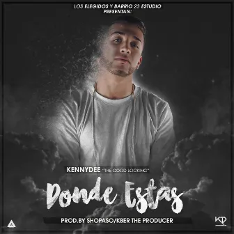 Donde Estas by KennyDee TGL