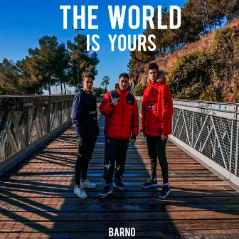 The World Is Yours by Barno