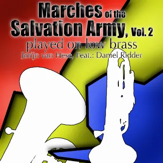 Marches of the Salvation Army, Played on Low Brass, Vol. 2 (Baritone Horn, Euphonium & Tuba Multi-Tracks) by Jorijn Van Hese