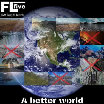 A Better World by FLfive