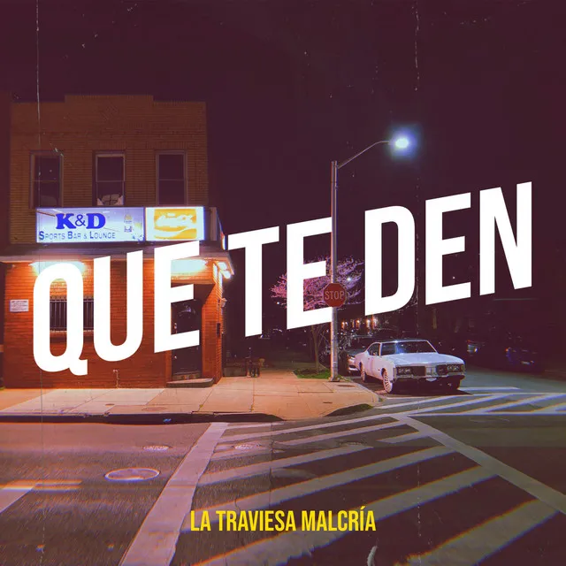 Que Te Den