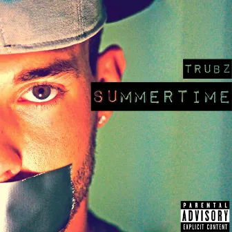 Summertime by Trubz