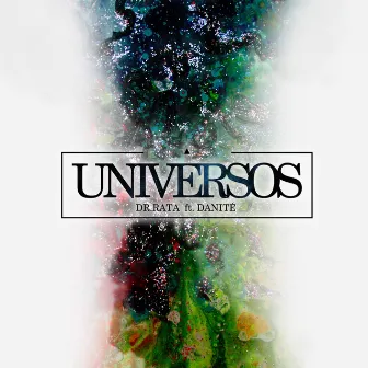 Universos by Dani Té