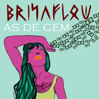 As de Cem by Brisa Flow