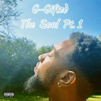 The Soul Pt. 1 by G Gifted