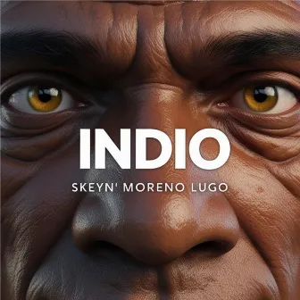 El Indio (Radio Edit) by Skeyn Moreno Lugo