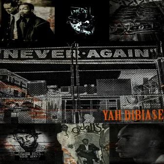 NEVER AGAIN by Yah Dibiase