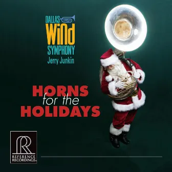 Horns for the Holidays by Dallas Wind Symphony