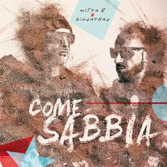 Come sabbia by Mista B