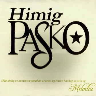 Himig Pasko by Melodia