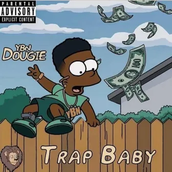 Trap Baby by Ybn Dougie