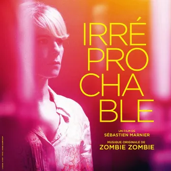 Irréprochable (Bande originale du film de Sébastien Marnier) by Zombie Zombie