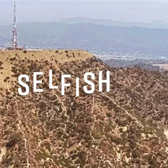 Selfish by Ethos