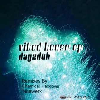 Vibed House by Dayzdub