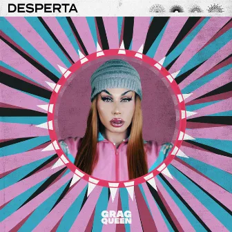 DESPERTA by Grag Queen