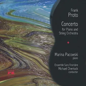 Frank Proto: Concerto for Piano and String Orchestra by Frank Proto