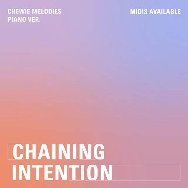 Chaining Intention (Piano Ver.)