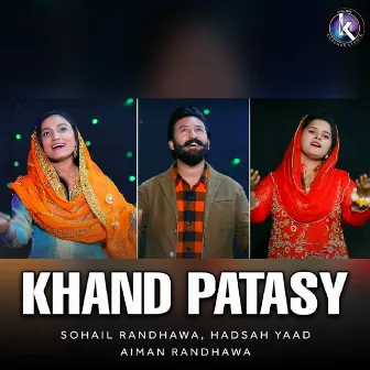 Khand Patasy by Hadsah Yaad