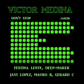 Don't Stop by Victor Medina