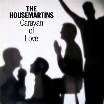 Caravan of Love by The Housemartins