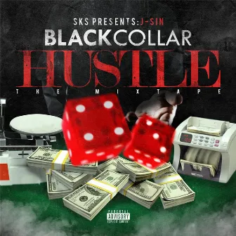 Black Collar Hustle by J-Sin