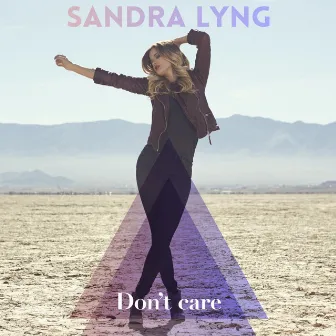 Don't Care by Sandra Lyng