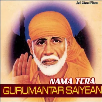 Nama Tera Gurumantar Saiyean by Onkar Singh