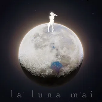 La Luna Mai by 