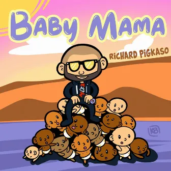 Baby Mama by Richard Pigkaso