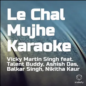 Le Chal Mujhe Karaoke by Vicky Martin Singh