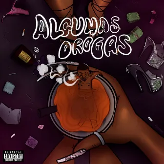 Algumas Drogas, Vol. 1 by BigDoni7