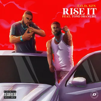 Rise It by T.O.D SZN