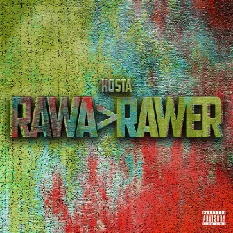 Rawa>rawer by Hosta