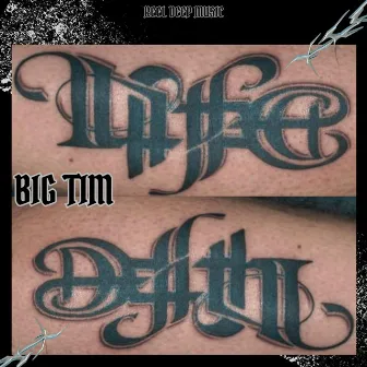 Life Death by BIG TIM