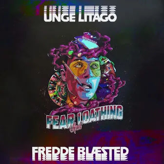 Fear and Loathing by Unge Litago