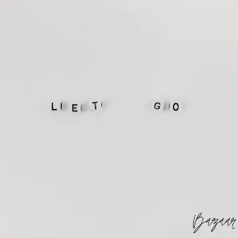 Let Go by Bazaar