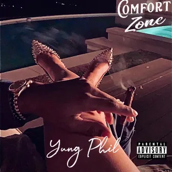 Comfort Zone by Yung Phil