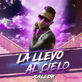 La Llevo Al Cielo by Kallde 