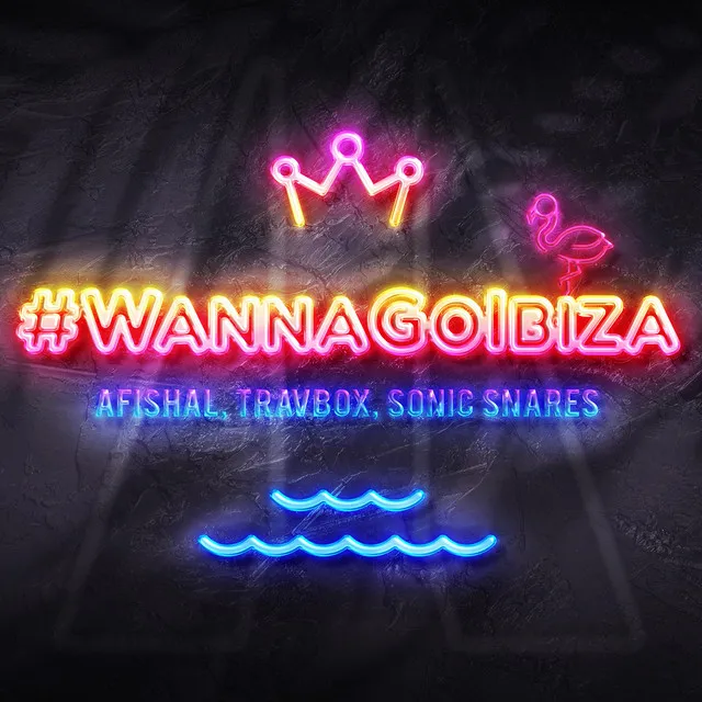 #WannaGoIbiza